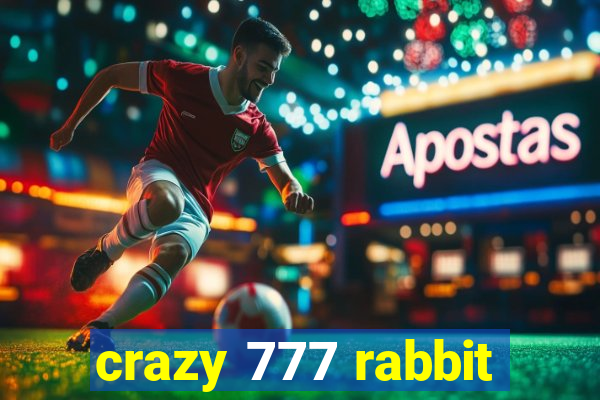 crazy 777 rabbit